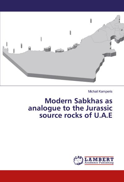 Modern Sabkhas as analogue to the Jurassic source rocks of U.A.E - Michail Kamperis