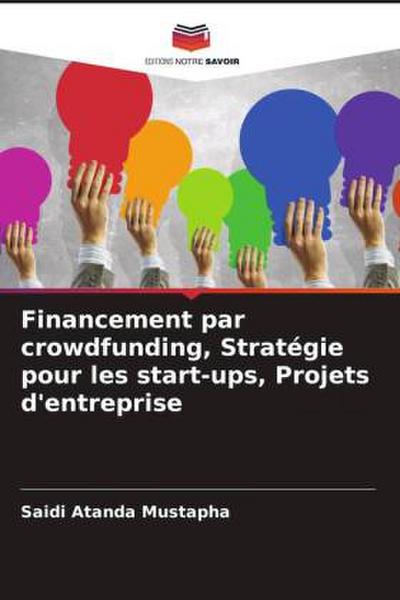 Financement par crowdfunding, Stratégie pour les start-ups, Projets d’entreprise