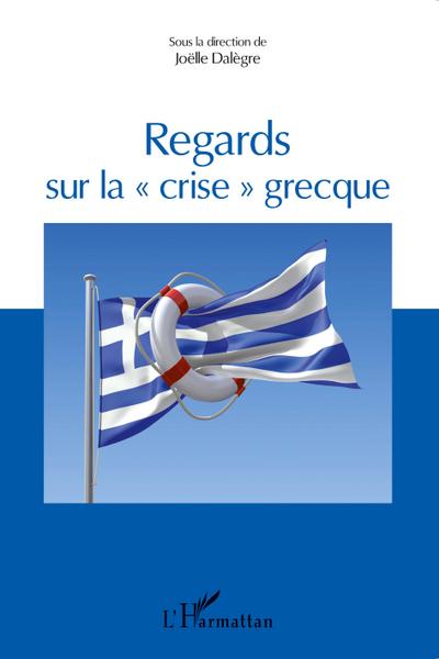 Regards sur la "crise" grecque