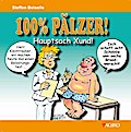 100% PÄLZER! Hauptsach Xund!