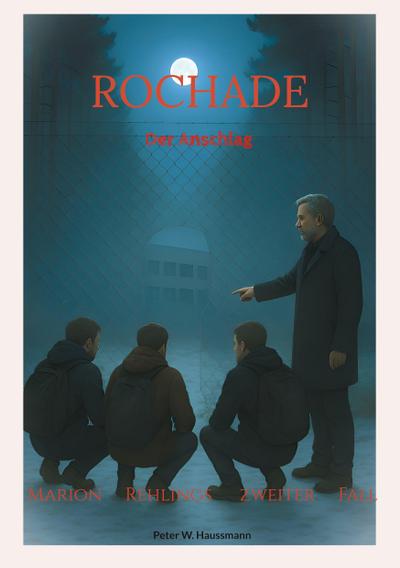 Rochade  Der Anschlag