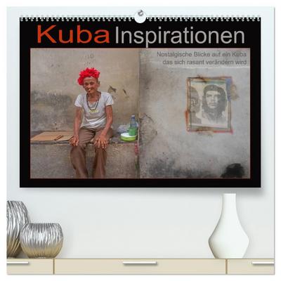 Kuba Inspirationen (hochwertiger Premium Wandkalender 2025 DIN A2 quer), Kunstdruck in Hochglanz