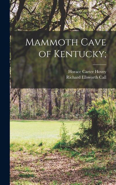 Mammoth Cave of Kentucky;
