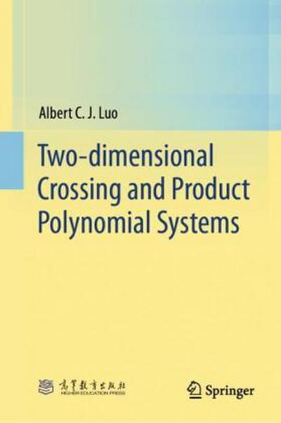 Two-Dimensional Crossing and Product Polynomial Systems