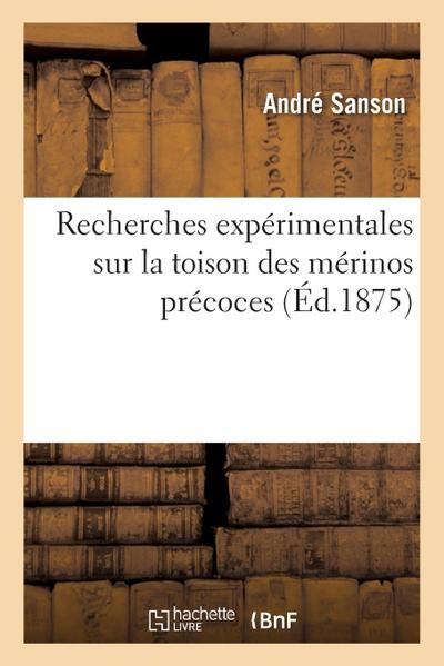 Recherches Expérimentales Sur La Toison Des Mérinos Précoces
