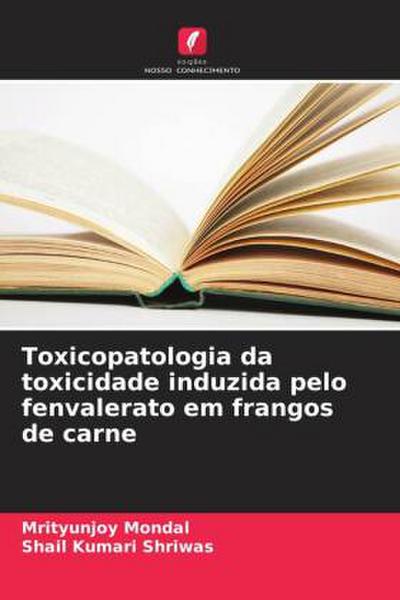 Toxicopatologia da toxicidade induzida pelo fenvalerato em frangos de carne