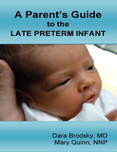 A Parent’s Guide to the Late Preterm Infant