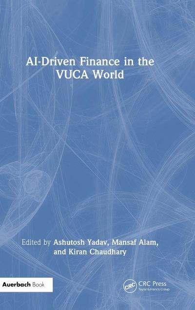 AI-Driven Finance in the VUCA World