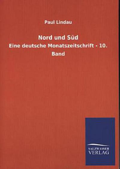Nord und Süd: Eine deutsche Monatszeitschrift - 10. Band - Paul Lindau