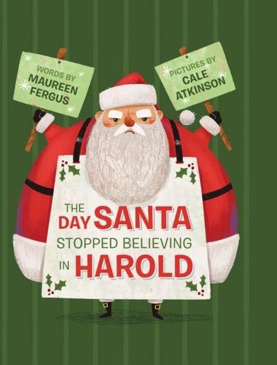 The Day Santa Stopped Believing in Harold