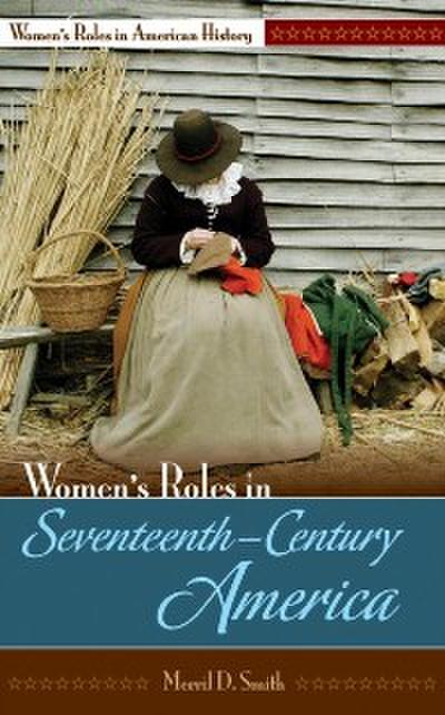 Women’s Roles in Seventeenth-Century America