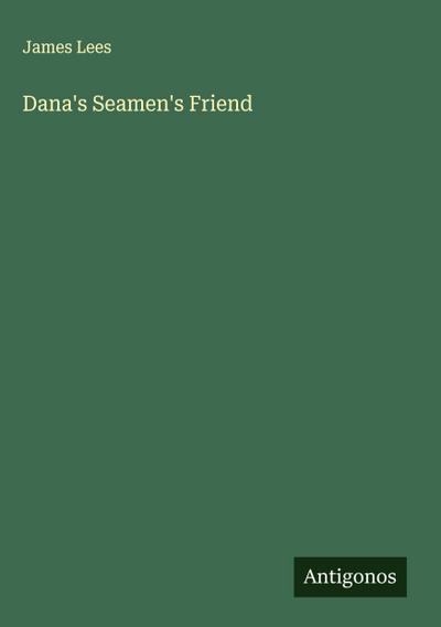 Dana’s Seamen’s Friend