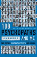 108 Psychopaths and Me