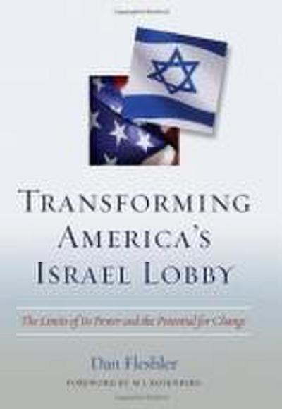 Transforming America’s Israel Lobby