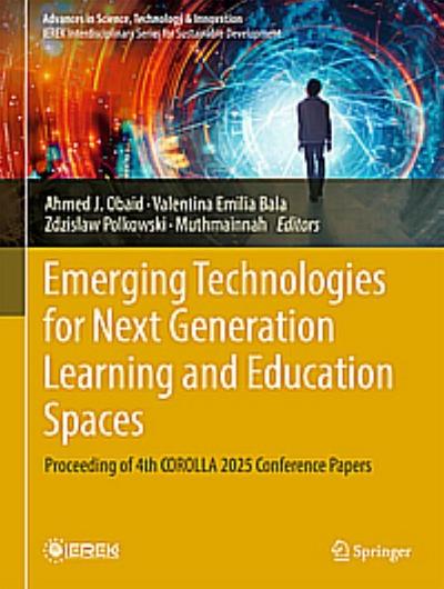 Emerging Technologies for Next Generation Learning and Education Spaces