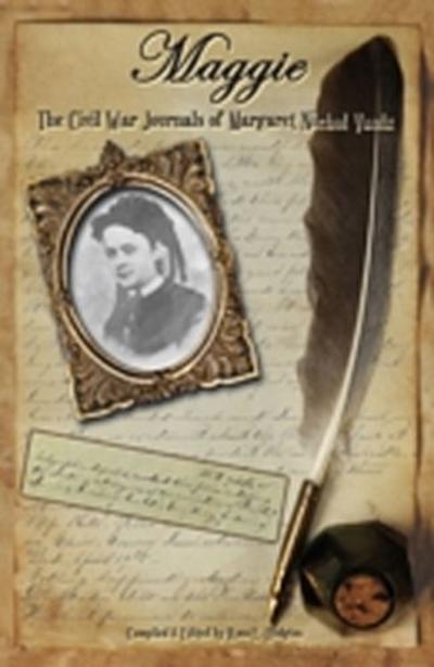 Maggie: The Civil War Journals of Margaret Nichol Vaulx