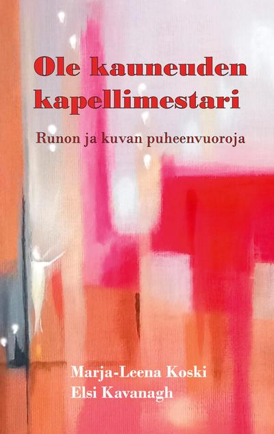 Ole kauneuden kapellimestari