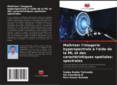 Maîtriser l’imagerie hyperspectrale à l’aide de la ML et des caractéristiques spatiales-spectrales