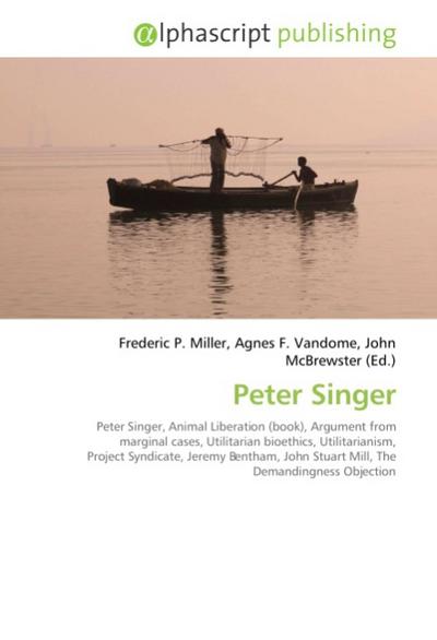 Peter Singer - Frederic P. Miller
