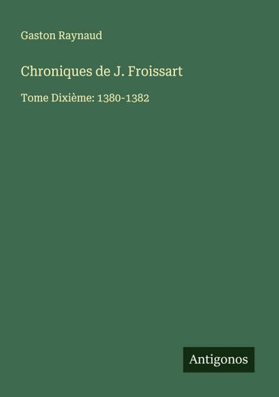 Chroniques de J. Froissart