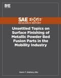 Unsettled Topics on Surface Finishing of Metallic Powder Bed Fusion Parts in the Mobility Industry