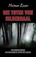 Die Toten von Silbernaal