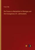 Die Presse zu Marienthal im Rheingau und ihre Erze