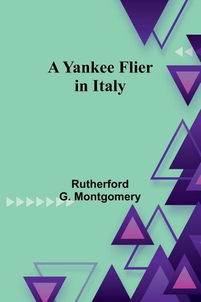A Yankee Flier in Italy