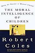The Moral Intelligence of Children