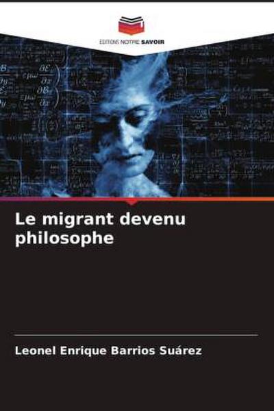 Le migrant devenu philosophe