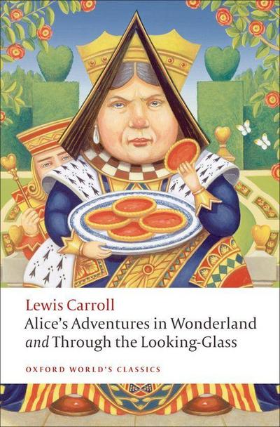 Alice’s Adventures in Wonderland and Through the Looking-Glass