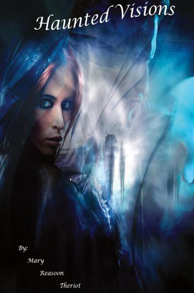 Haunted Visions
