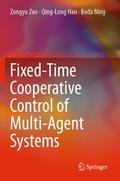 Fixed-Time Cooperative Control of Multi-Agent Syst