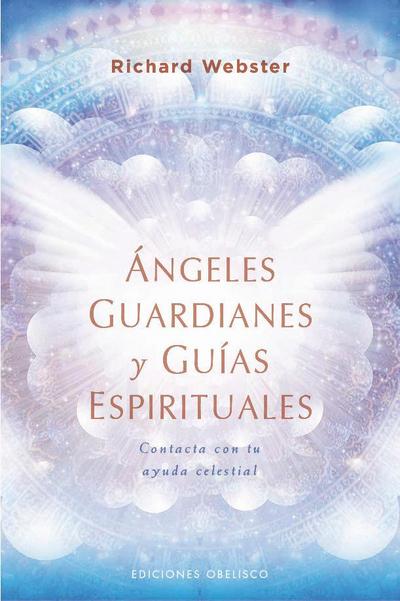 Angeles Guardianes Y Guias Espirituales