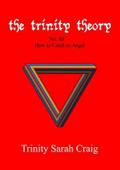 The Trinity Theory