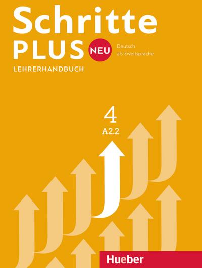Schritte plus Neu 4: Deutsch als Zweitsprache / Lehrerhandbuch