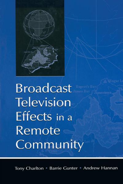 Broadcast Television Effects in A Remote Community