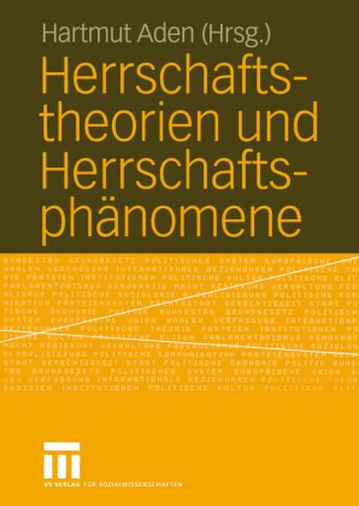 Herrschaftstheorien und Herrschaftsphänomene