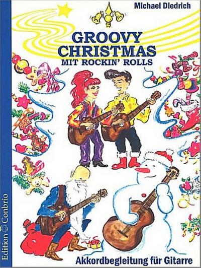 Groovy Christmas mit Rockin’ RollsMelodieausgabe mit Akkordbegleitung