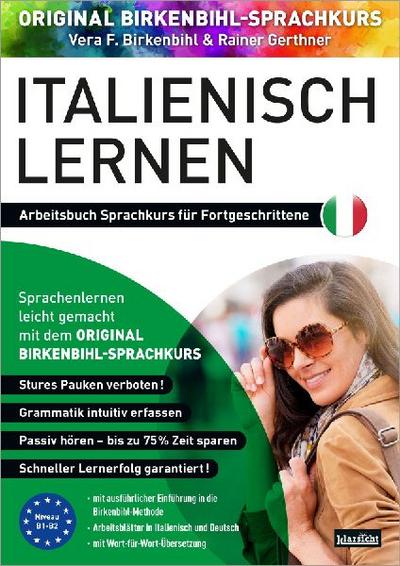 Arbeitsbuch zu Italienisch lernen Fortgeschrittene 1+2