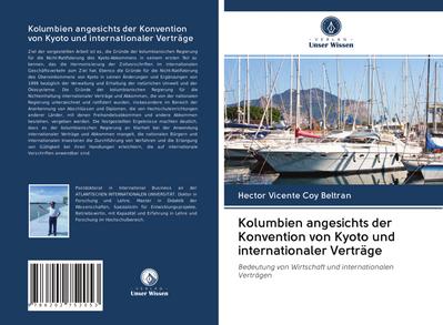 Kolumbien angesichts der Konvention von Kyoto und internationaler Verträge
