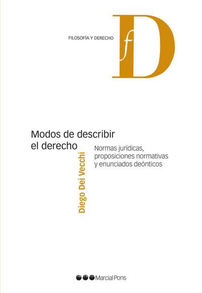 Vecchi, D: Modos de describir el derecho : normas jurídicas