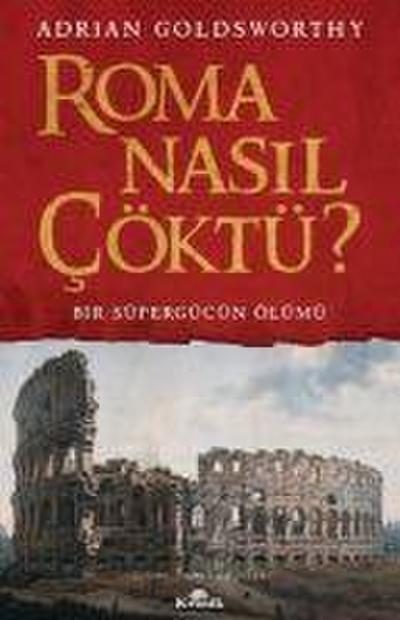 Roma Nasil Cöktü