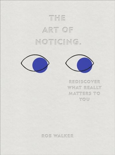 The Art of Noticing