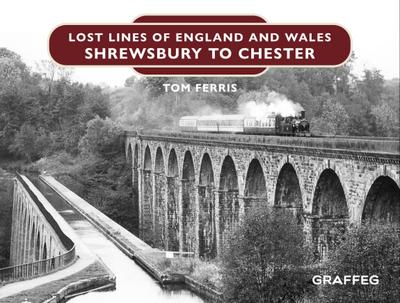 Ferris, T: Lost Lines of England and Wales