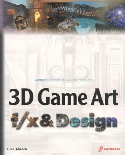 3D Game Art F/X & Design (Book ) [With CDROM]
