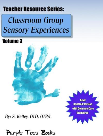 Classroom Group Sensory Experiences (Teachers Resource Series, #3)