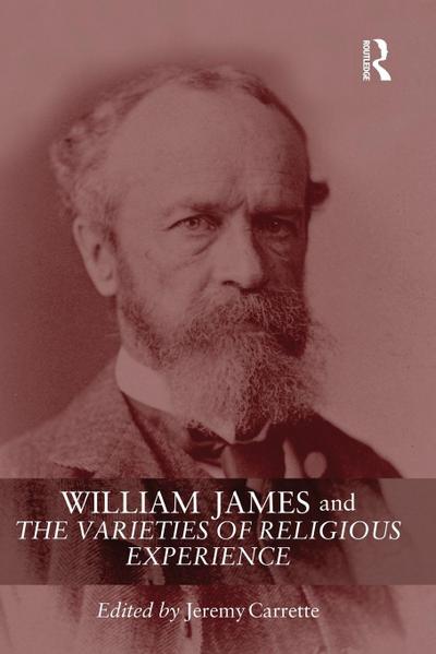 William James and The Varieties of Religious Experience