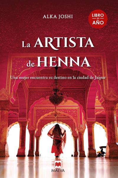 La artista de henna : una mujer en busca de sus sueños en la ciudad de Jaipur