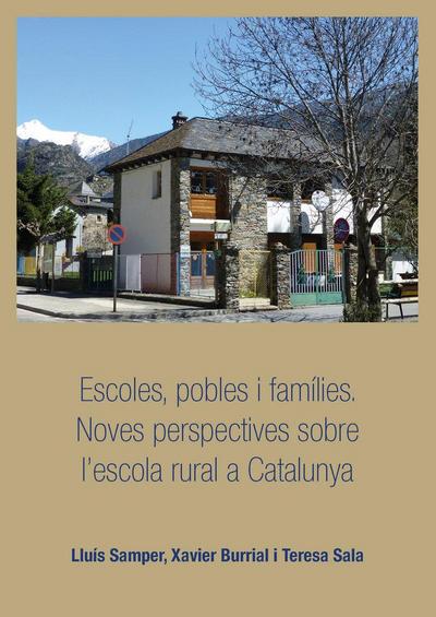 Escoles, pobles i famílies.: Noves perspectives sobre l’escola rural a Catalunya.